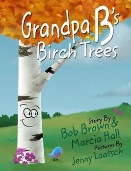 Hardcover Grandpa B's Birch Trees Book