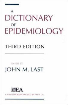 Paperback A Dictionary of Epidemiology (Handbooks Sponsored by the IEA and WHO) Book