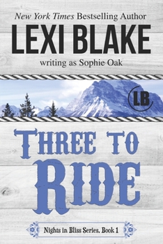 Thee to Ride - Book #1 of the Nights in Bliss, Colorado