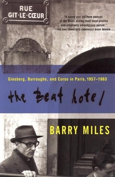 Paperback The Beat Hotel: Ginsberg, Burroughs and Corso in Paris, 1958-1963 Book