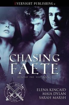 Chasing Faete - Book #1 of the Beyond The Veil