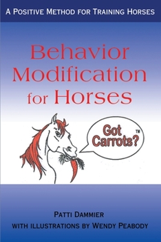 Paperback Behavior Modification for Horses: A Positive Method for Training Horses Book