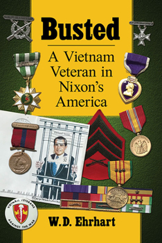 Paperback Busted: A Vietnam Veteran in Nixon's America Book