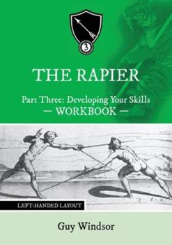 Paperback The Rapier Part Three Develop Your Skills: Left Handed Layout Book