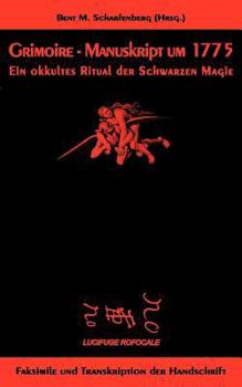 Paperback Grimoire - Manuskript um 1775: Ein okkultes Ritual der Schwarzen Magie [German] Book