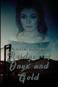 Paperback Bridges of Onyx and Gold Book