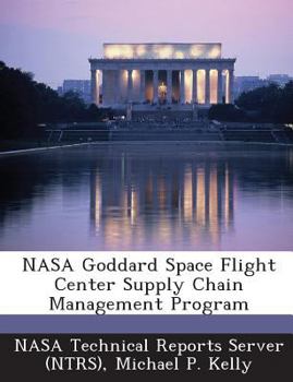 Paperback NASA Goddard Space Flight Center Supply Chain Management Program Book