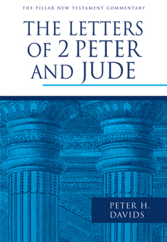 The Letters of 2 Peter and Jude (Pillar New Testament Commentary) - Book  of the Pillar New Testament Commentary