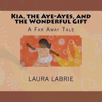 Paperback Kia, the Aye-Ayes, and the Wonderful Gift Book
