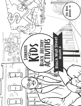 Paperback Sankofa Kids Black History Activities: Black Wall Street Month 6 (SC Monthly Black) Book