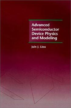 Hardcover Advanced Semiconductor Device Physics and Modeling Book