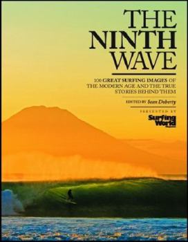 Hardcover The Ninth Wave (100 GREAT SURFING IMAGES of the Modern Age and The True Stories Behind Them) Book