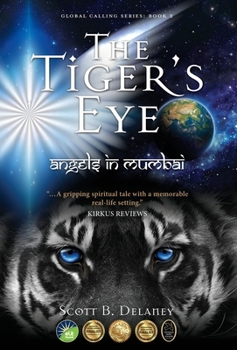 Hardcover The Tiger's Eye: Angels in Mumbai Book