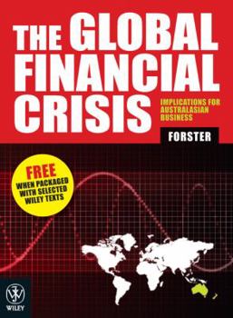 Paperback The Global Financial Crisis: Implications for Australasian Business [Unknown] Book