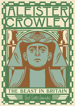 Map Aleister Crowley: The Beast in Britain Book