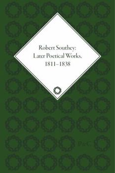 Hardcover Robert Southey: Later Poetical Works, 1811-1838 Book