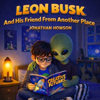 Paperback Leon Busk And His Friend From Another Place Book