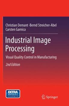Paperback Industrial Image Processing: Visual Quality Control in Manufacturing Book