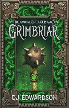 Grimbriar (The Swordspeaker Saga) - Book #3 of the Swordspeaker Saga