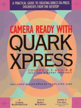 Paperback Camera Ready With Quarkxpress: A Practical Guide to Creating Direct-To-Press Documents on the Desktop Book