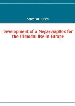 Paperback Development of a MegaSwapBox for the Trimodal Use in Europe Book