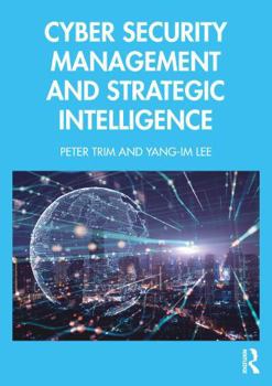 Paperback Cyber Security Management and Strategic Intelligence Book