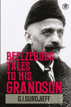 Paperback Beelzebub's Tales to His Grandson: All and Everything Book