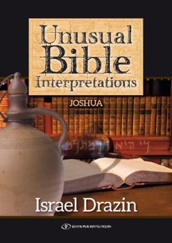 Hardcover Unusual Bible Interpretations: Joshua Book