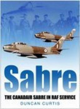 Hardcover Sabre: The Canadair Sabre in RAF Service Book