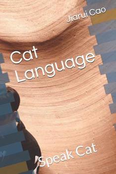 Paperback Cat Language: Speak Cat Book