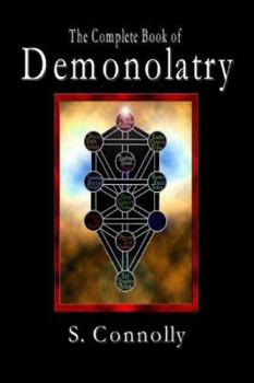 Paperback The Complete Book of Demonolatry Book