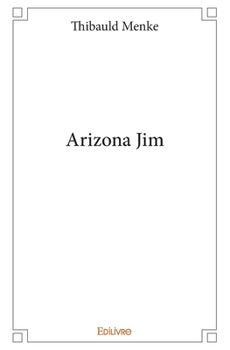 Paperback Arizona Jim [French] Book