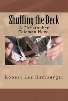 Paperback Shuffling the Deck: A Christopher Coleman Novel Book