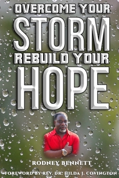 Paperback Overcome Your Storm, Rebuild Your Hope Book