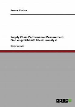 Paperback Supply Chain Performance Measurement. Eine vergleichende Literaturanalyse [German] Book