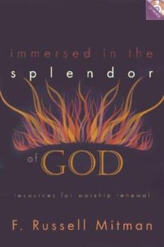 Paperback Immersed in the Splendor of God: Resources for Worship Renewal [With CD-ROM] Book