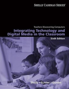 Paperback Teachers Discovering Computers: Integrating Technology and Digital Media in the Classroom Book