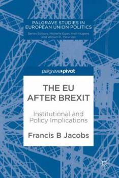 Hardcover The EU After Brexit: Institutional and Policy Implications Book
