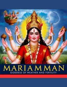 Mariamman: Goddess of Weather and Fertility