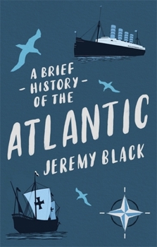 Paperback A Brief History of the Atlantic Book