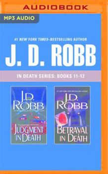 MP3 CD J. D. Robb: In Death Series, Books 11-12: Judgment in Death, Betrayal in Death Book