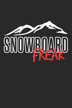 Snowboard Freak: DIN A5 Notizbuch liniert (German Edition)