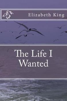 Paperback The Life I Wanted Book