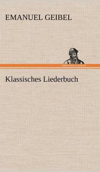 Hardcover Klassisches Liederbuch [German] Book