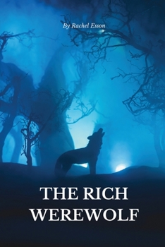 Paperback The Rich Werewolf Book