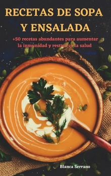 Hardcover Recetas de Sopa Y Ensalada [Spanish] Book