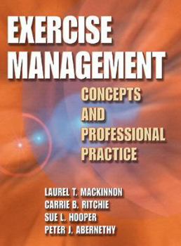 Hardcover Exercise Management: Concepts and Professional Practice Book