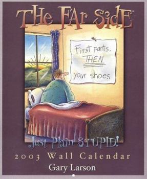 Calendar The Far Side Just Plain Stupid! 2003 Calendar Book