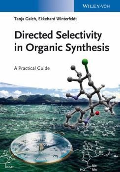Paperback Directed Selectivity in Organic Synthesis: A Practical Guide Book