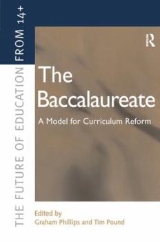 Hardcover The Baccalaureate: A Model for Curriculum Reform Book